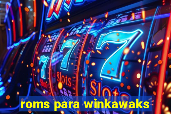 roms para winkawaks